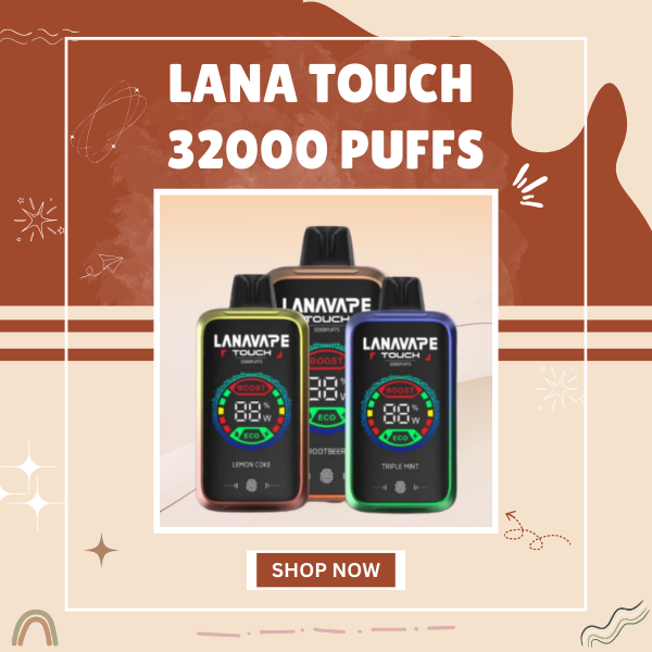 Lana Touch 32000 Puffs